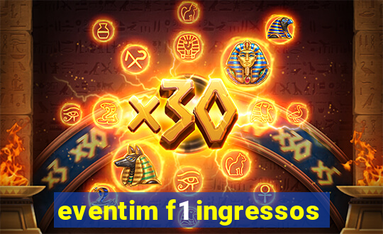 eventim f1 ingressos